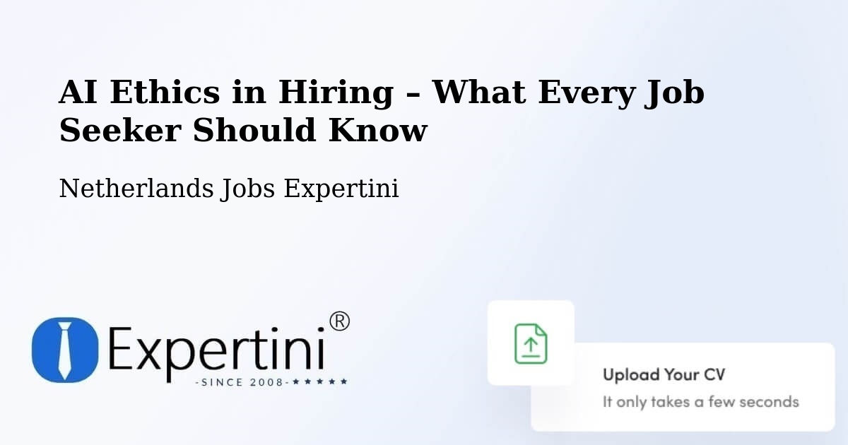 AI Ethics in Recruitment & Hiring – Leiden - Leiden, Netherlands Jobs Expertini