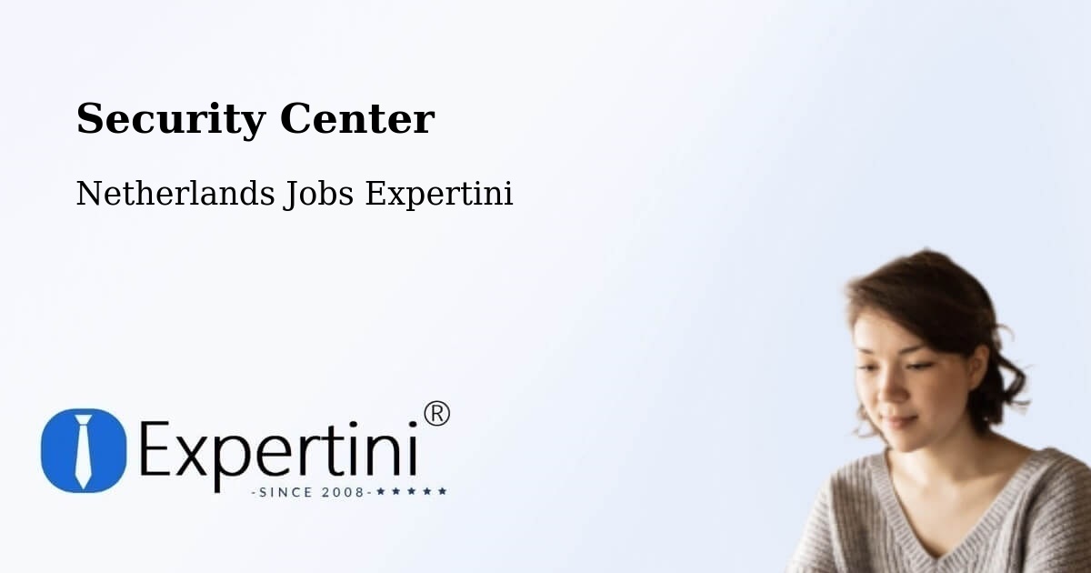 Security & Compliance – Leiden - Netherlands Jobs Expertini